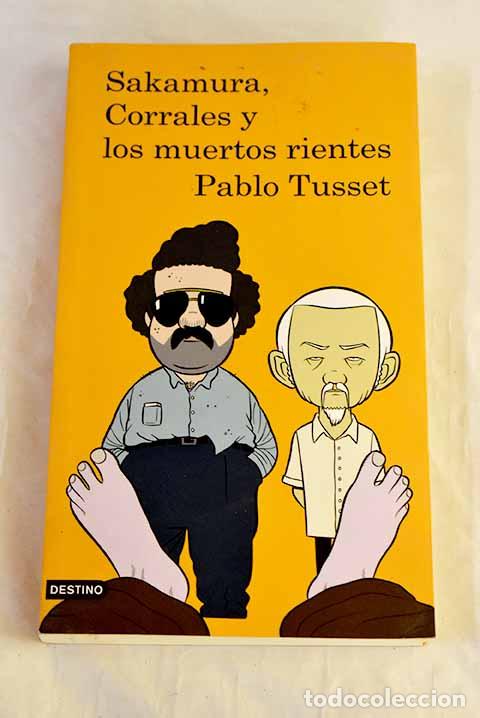 Libri di seconda mano: Sakamura, Corrales y los muertos rientes.- Tusset, Pablo