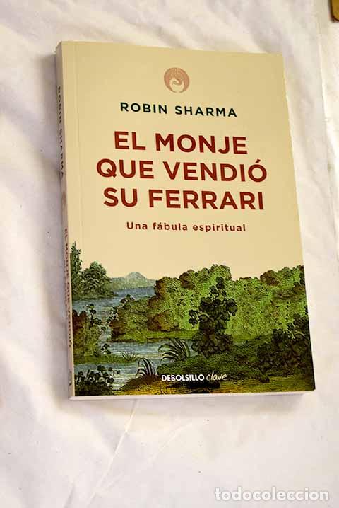 Libri di seconda mano: El monje que vendi&oacute; su Ferrari.- Sharma, Robin S.