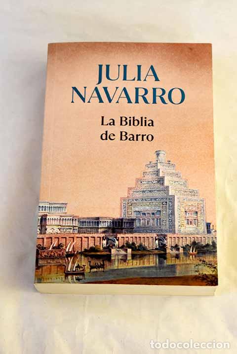 Libri di seconda mano: La biblia de barro: Navarro, Julia.- Navarro, Julia
