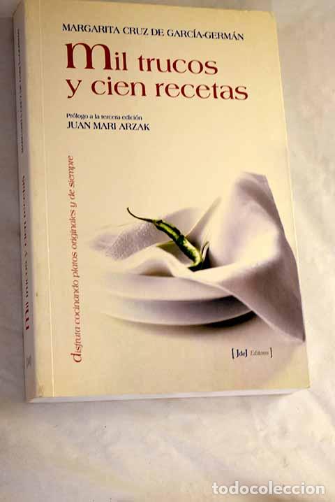 Libri di seconda mano: Mil trucos y cien recetas.- Cruz de Garc&iacute;a-Germ&aacute;n, Margarita