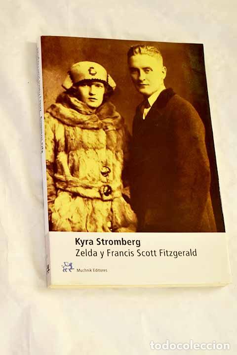 Libros: Zelda y Francis Scott Fitzgerald.- Stromberg, Kyra