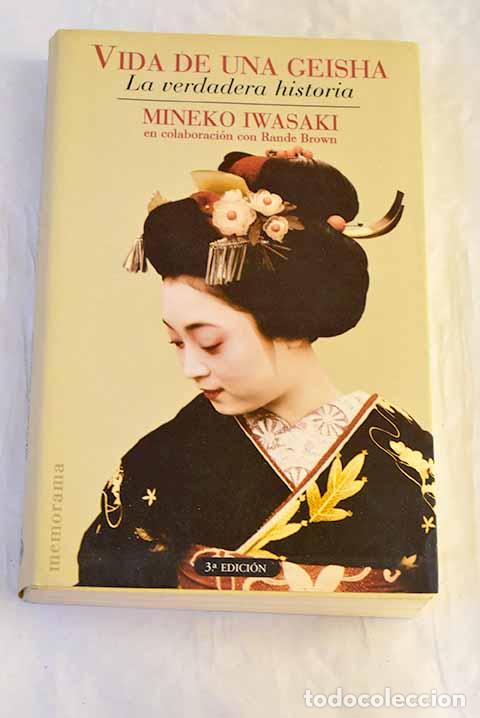 Livres: Vida de una geisha: Iwasaki, Mineko.- Iwasaki, Mineko