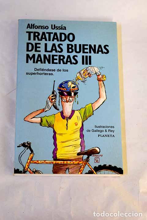 Libros: Tratado de las buenas maneras III.- Uss&iacute;a, Alfonso