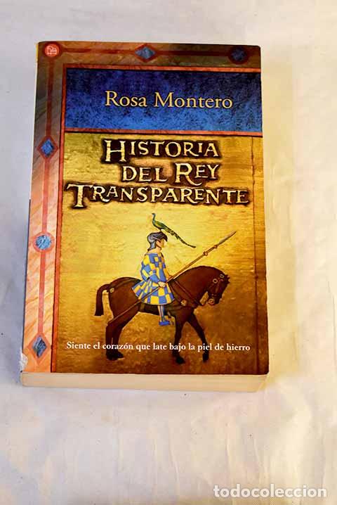Libros: Historia del Rey Transparente.- Montero, Rosa