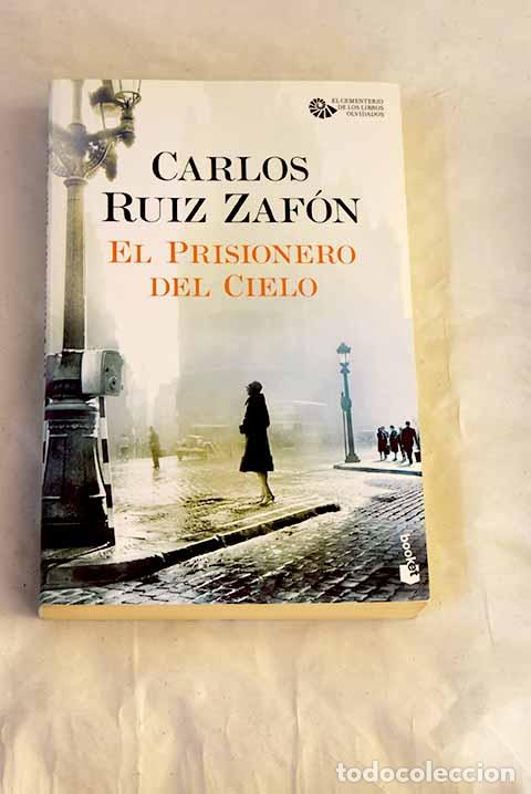 Libros: El prisionero del cielo.- Ruiz Zaf&oacute;n, Carlos