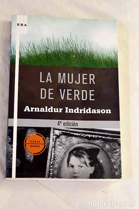 Libros: La mujer de verde: Indridason, Arnaldur.- Indridason, Arnaldur