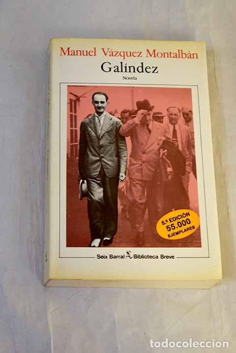 Libros: Gal&iacute;ndez: V&aacute;zquez Montalb&aacute;n, Manuel.- V&aacute;zquez Montalb&aacute;n, Manuel