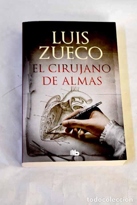 Libros: El cirujano de almas.- Zueco, Luis