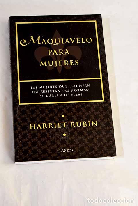 Libros: Maquiavelo para mujeres.- Rubin, Harriet