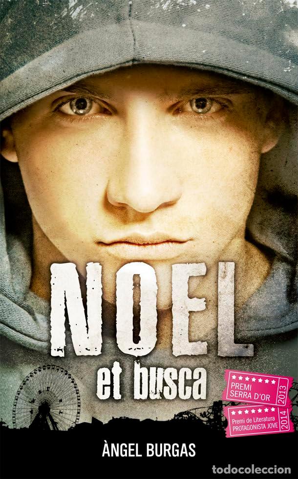 Libros: Noel et busca: 32 (La Galera jove)