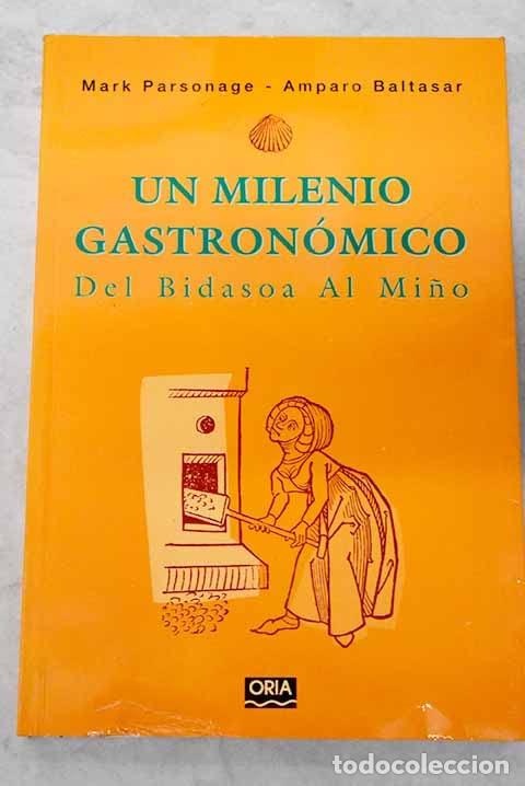 Libri di seconda mano: Un milenio gastronomico del bidasoa al mi&ntilde;o