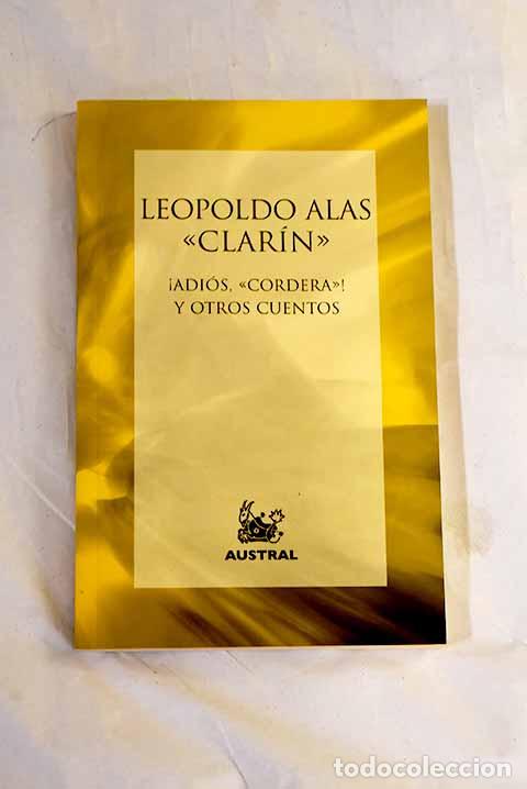 Livres: &iexcl;Adi&oacute;s, Cordera ! y otros cuentos.- Alas, Leopoldo
