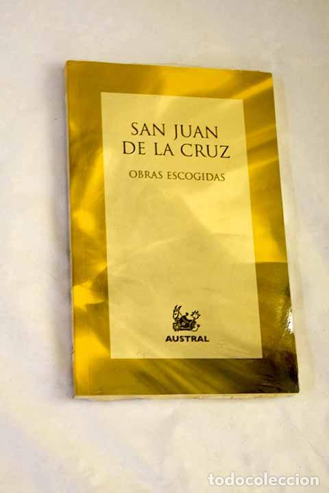 Libri di seconda mano: Obras escogidas: Cruz, San Juan de la.- Cruz, San Juan de la