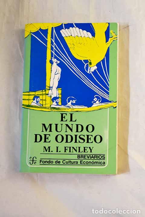 Libros: El mundo de Odiseo: Finley, Moses I..- Finley, Moses I.