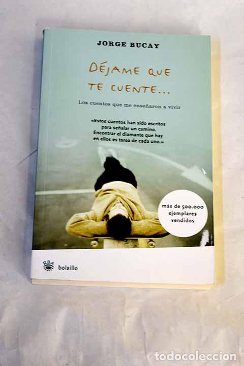 Libros: D&eacute;jame que te cuente.- Bucay, Jorge