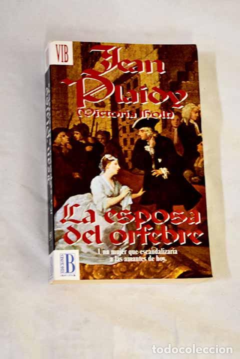 Libros: La esposa del orfebre.- Plaidy, Jean