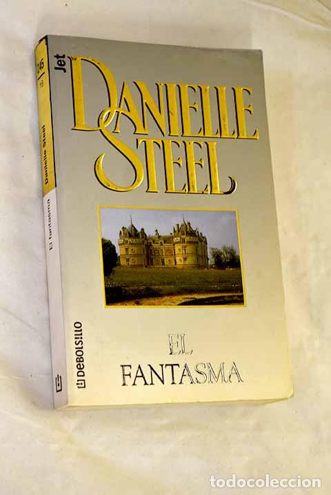 Libros: El fantasma: Steel, Danielle.- Steel, Danielle