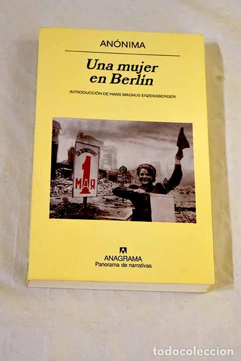 books: Una mujer en Berl&iacute;n: anotaciones de diario escritas entre el 20 de abril y el 22 de junio de 1945
