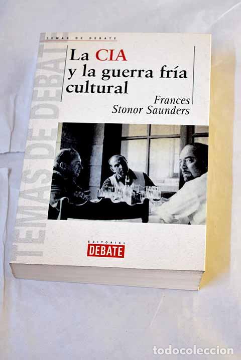 books: La CIA y la guerra fr&iacute;a cultural.- Saunders, Frances Stonor