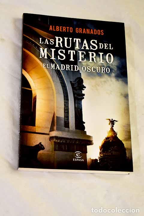 books: Las rutas del misterio: el Madrid oscuro.- Granados, Alberto