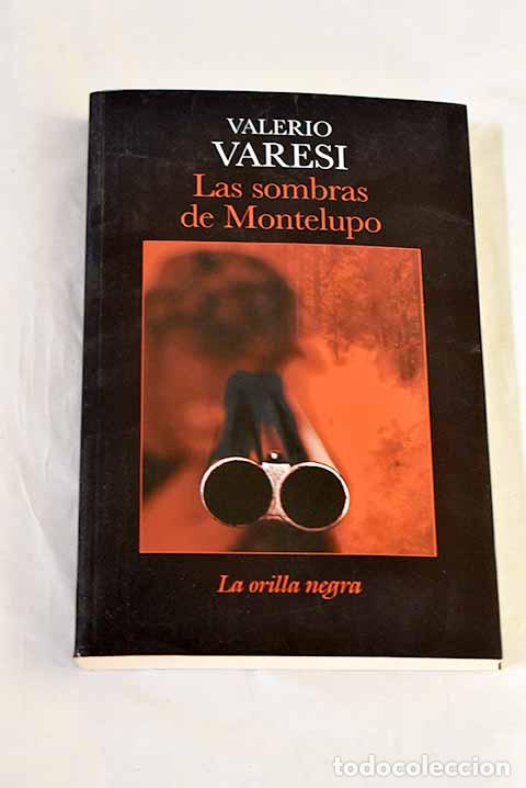 books: Las sombras de Montelupo: las investigaciones del comisario Soneri.- Varesi, Valerio