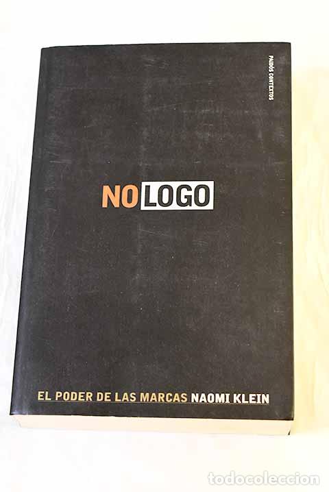 B&uuml;cher: No logo: el poder de las marcas.- Klein, Naomi