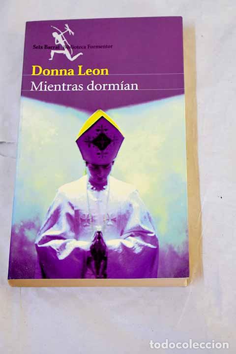 B&uuml;cher: Mientras dorm&iacute;an: Leon, Donna.- Leon, Donna