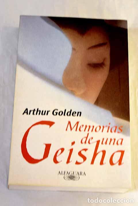 B&uuml;cher: Memorias de una geisha.- Golden, Arthur