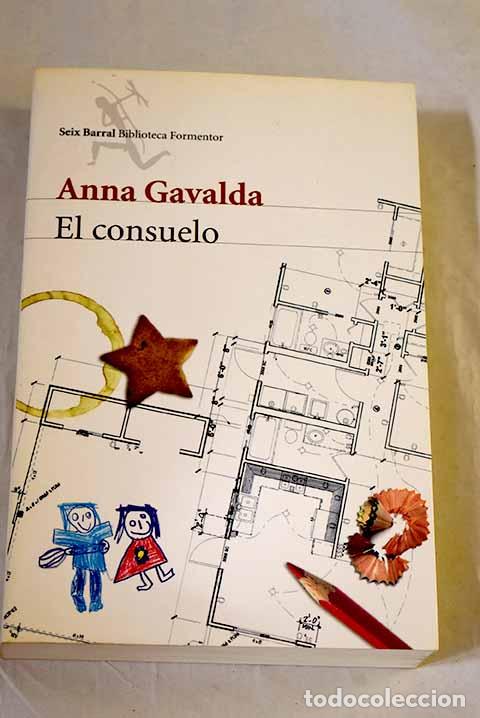 B&uuml;cher: El consuelo: Gavalda, Anna.- Gavalda, Anna