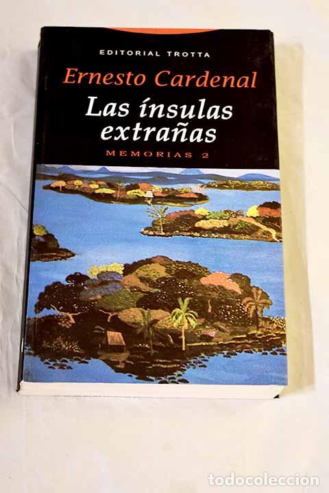 B&uuml;cher: Las &iacute;nsulas extra&ntilde;as: memorias 2.- Cardenal, Ernesto