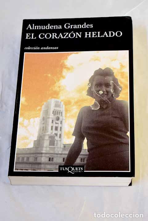 B&uuml;cher: El coraz&oacute;n helado: Grandes, Almudena.- Grandes, Almudena