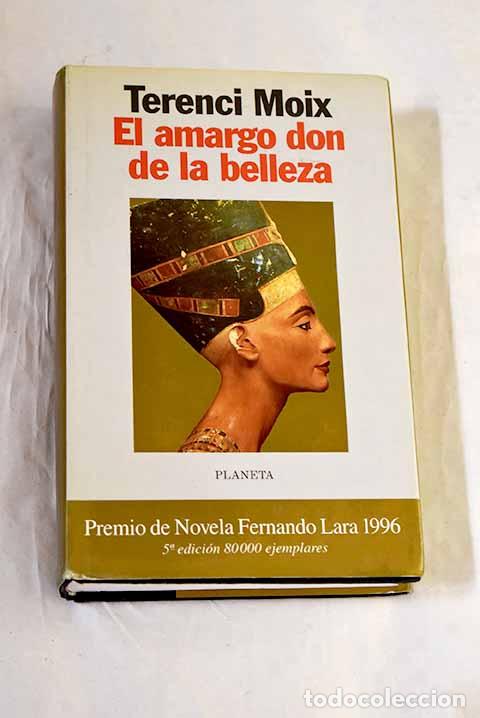 Libros: El amargo don de la belleza.- Moix, Terenci