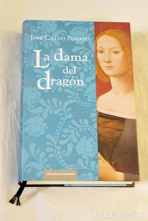 Libros: La dama del drag&oacute;n: Calvo Poyato, Jos&eacute;.- Calvo Poyato, Jos&eacute;