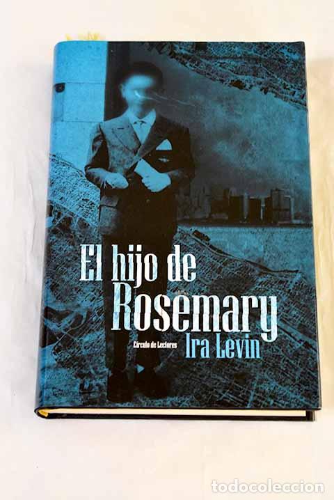 Libri di seconda mano: El hijo de Rosemary: Levin, Ira.- Levin, Ira