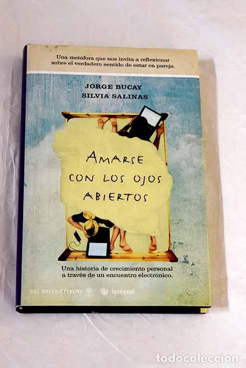 Libri di seconda mano: Amarse con los ojos abiertos.- Bucay, Jorge