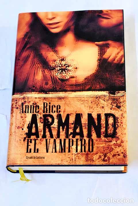 Libros: Armand, el vampiro: Rice, Anne.- Rice, Anne