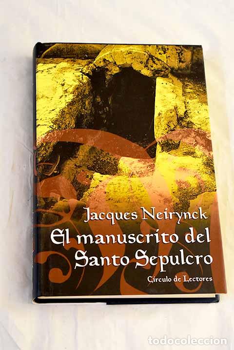 Livros em segunda m&atilde;o: El manuscrito del Santo Sepulcro.- Neirynck, Jacques