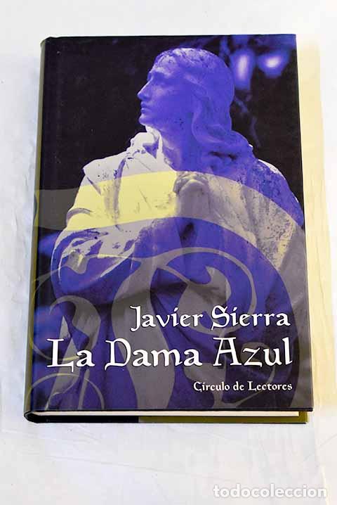 Livros em segunda m&atilde;o: La dama azul: Sierra, Javier.- Sierra, Javier