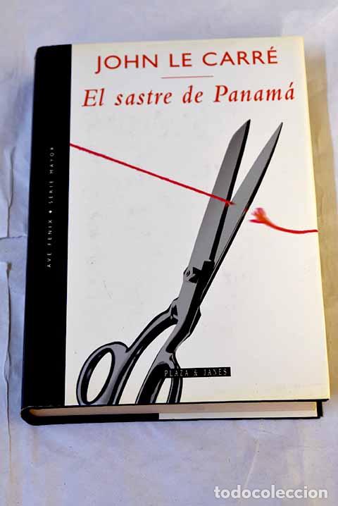 Libros: El sastre de Panam&aacute;: Le Carr&eacute;, John.- Le Carr&eacute;, John