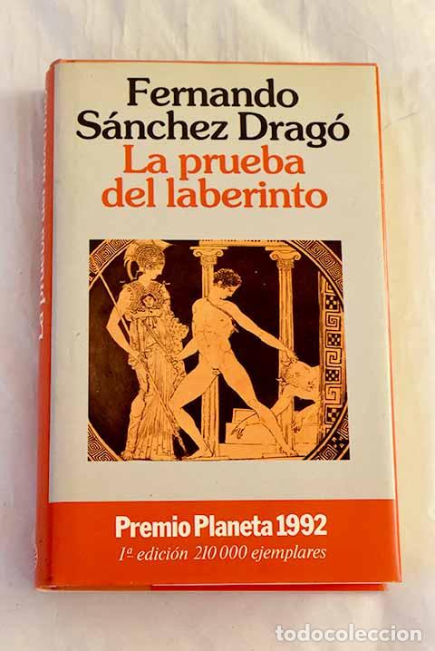 Libros: La prueba del laberinto.- S&aacute;nchez Drag&oacute;, Fernando