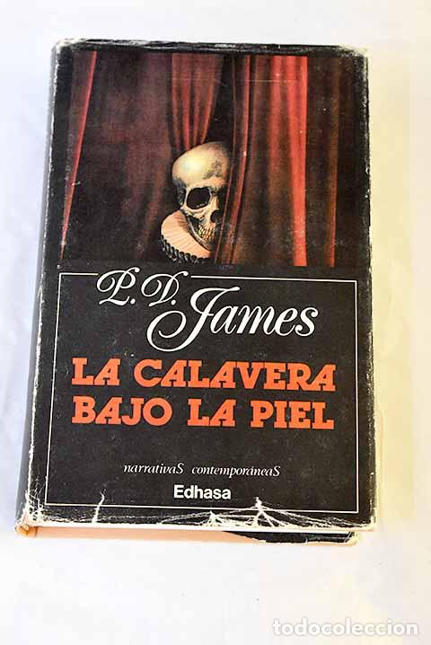 Libros: La calavera bajo la piel.- James, P. D.