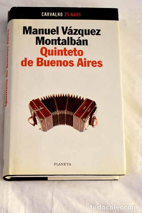 Libros: Quinteto de Buenos Aires.- V&aacute;zquez Montalb&aacute;n, Manuel