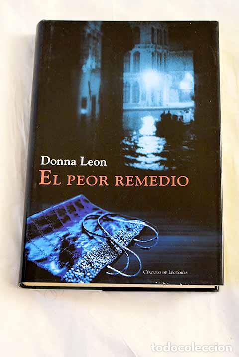 Libri di seconda mano: El peor remedio: Leon, Donna.- Leon, Donna