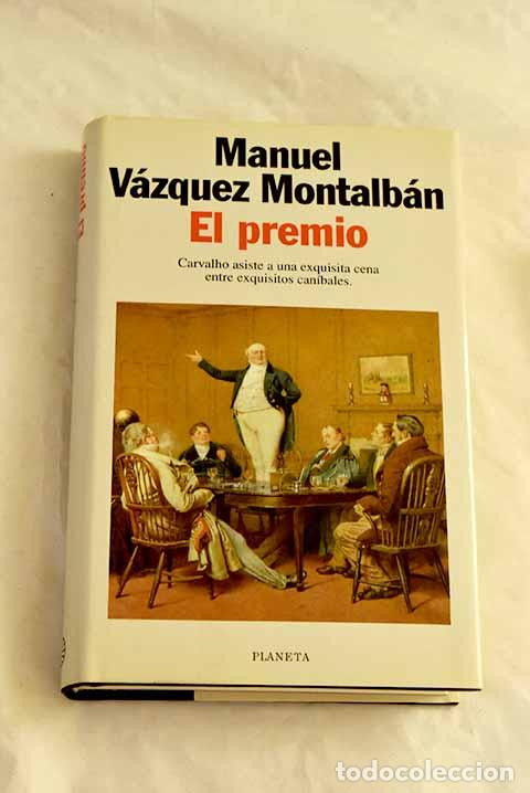Libri di seconda mano: El premio: V&aacute;zquez Montalb&aacute;n, Manuel.- V&aacute;zquez Montalb&aacute;n, Manuel
