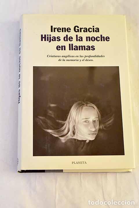 Libri di seconda mano: Hijas de la noche en llamas.- Gracia, Irene