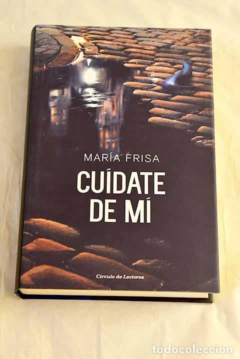 Libri di seconda mano: Cu&iacute;date de m&iacute;: Frisa, Mar&iacute;a.- Frisa, Mar&iacute;a