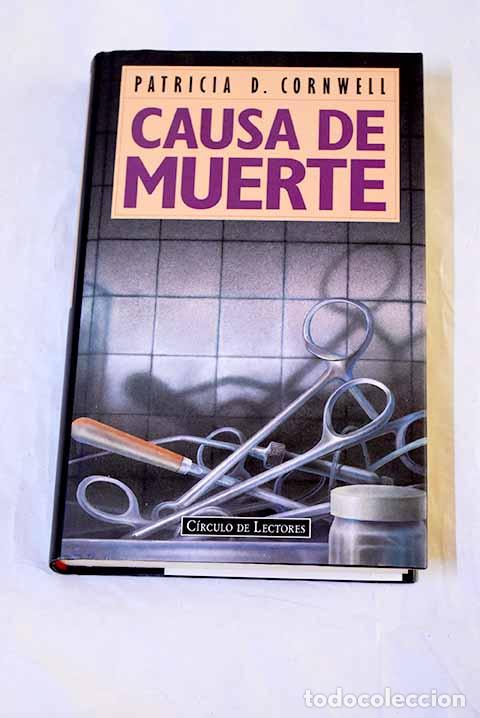 Libri di seconda mano: Causa de muerte: Cornwell, Patricia.- Cornwell, Patricia