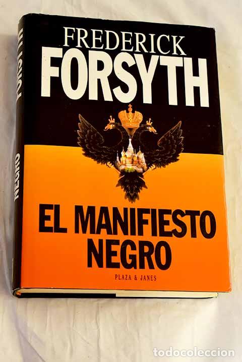 Libri di seconda mano: El manifiesto negro: Forsyth, Frederick.- Forsyth, Frederick