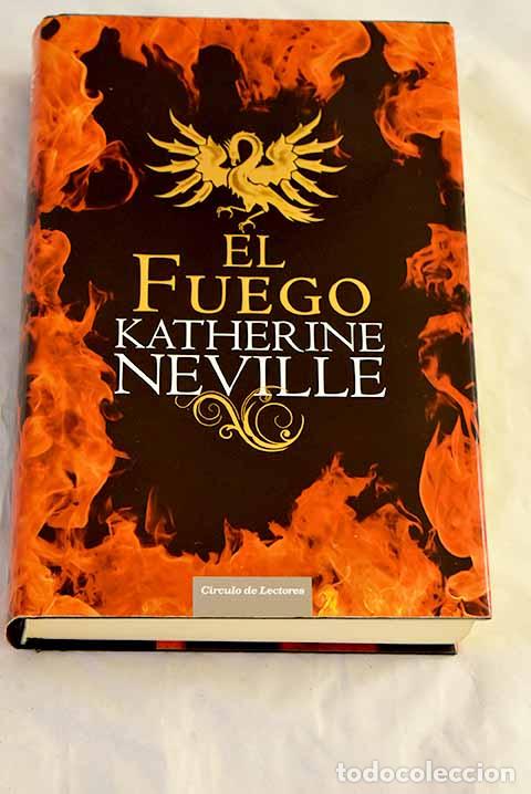 B&uuml;cher: El fuego: Neville, Katherine.- Neville, Katherine