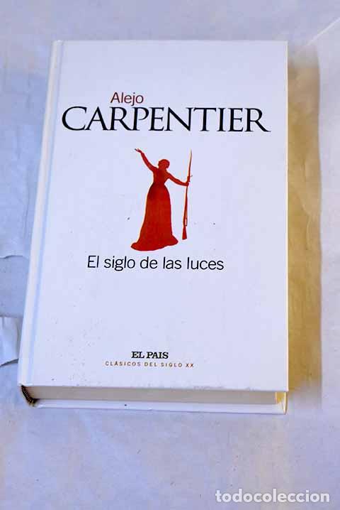 B&uuml;cher: El siglo de las luces.- Carpentier, Alejo